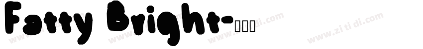 Fatty Bright字体转换